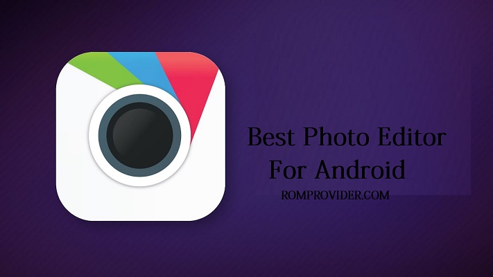 Top 3 Fotoeditor für Android 2018-19